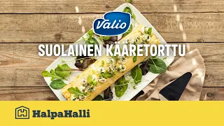 Valio suolainen kääretorttu • Hyvän Arjen Resepti • HalpaHalli