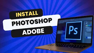 How to Install Adobe Photoshop in Windows 10