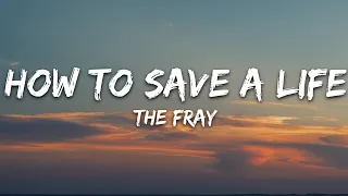 The Fray - How to Save a Life (Lyrics)