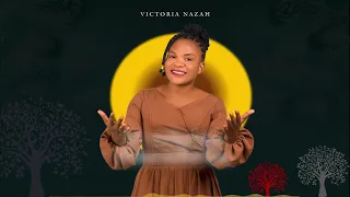 Victoria Nazah – Asante (Official Music Audio) SMS: Skiza 6985743 to 811