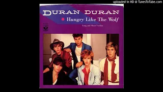 Duran Duran - Hungry Like the Wolf