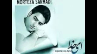 Morteza  sarmadi  - Ey  koda  - New  2016