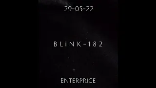 Blink 182 enterprice New álbum leak 2022 song:enterprice-1