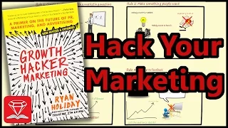 HACK YOUR MARKETING | GROWTH HACKER MARKETING (ANIMATED BOOK SUMMARY)