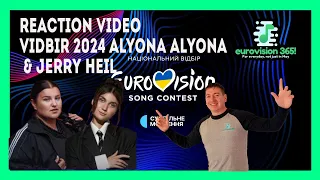 ALYONA ALYONA & JERRY HEIL - REACTION VIDEO - VIDBIR 2024 -  UKRAINE EUROVISION 2024