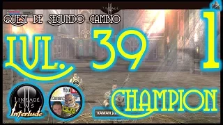 Quest Segundo cambio. Lvl 39. Test of Champion. Parte 1.