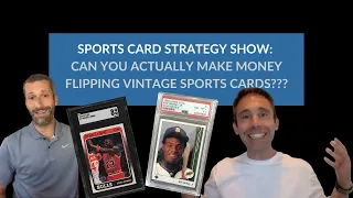 Sports Card Strategy: Can You Actually Make Money Flipping Vintage Sports Cards?