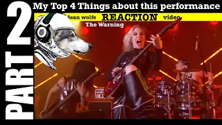 Top 4 Things I Loved about this Performance "The Warning" "Evolve"  (part 2 of a reaction)