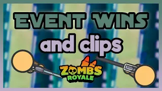 Event Clutch and Clips | Zombsroyale