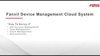 How to Use Fanvil Cloud System FDMCS 3