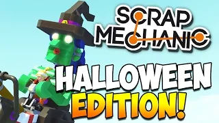 Scrap Mechanic | Halloween Edition!