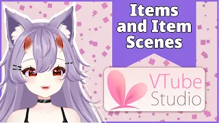 Items And Item Scene Tutorial | Vtube Studio