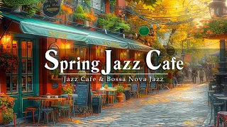 Весеннее джаз кафе ☕ Весенняя расслабляющая джазовая музыка для работы 🎹 Фоновая музыка для кафе #1
