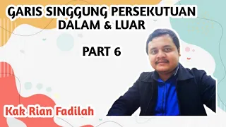 [PART 6] Cara MUDAH mencari Garis Singgung Persekutuan Dalam (GSPD) dan Luar (GSPL)