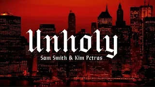 Unholy by @samsmith & @kimpetras | lyric video (edited by me:-))