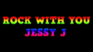 ROCK WITH YOU - JESSY J VERSION KARAOKE