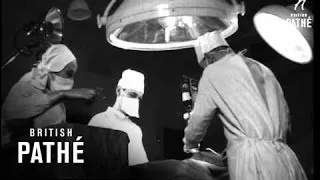 Surgical Operation At Night AKA Night Surgery (1949)