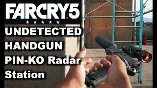 FAR CRY 5 OUTPOST #08 PIN-KO Radar Station - ALL HANDGUN UNDETECTED