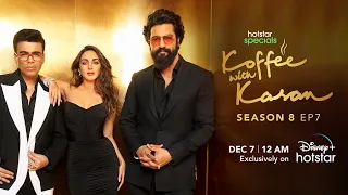 Hotstar Specials Koffee With Karan | Season 8 | Episode 7 | 12:00 AM Dec 7th | DisneyPlus Hotstar