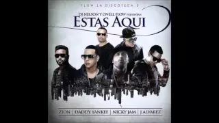 Zion Ft Daddy Yankee, Nicky Jam, J Alvarez   Estas Aqui
