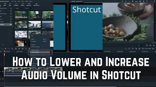 How to Lower and Increase Audio Volume in Shotcut