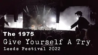 Give Yourself A Try // The1975 // Leeds Festival 2022