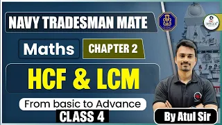 Indian Navy Tradesman Mate 2024 | Maths Classes | HCF & LCM- 4 | By Atul Sir