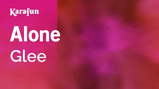 Alone - Glee | Karaoke Version | KaraFun
