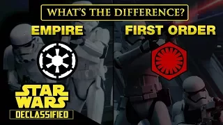 The Galactic Empire and The First Order: What's The Difference? | Star Wars Declassified