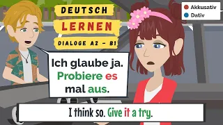 #37 Deutsche Dialoge  |  Deutsch A2-B1 | Deutsch lernen A2 - B1 |  german B1 | fast german