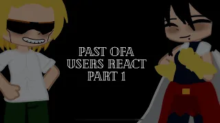 Past OFA Users React / Part 1 / My Hero Academia / Gacha Club /