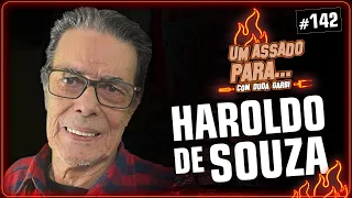 UM ASSADO PARA... HAROLDO DE SOUZA | #142