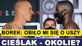 CIEŚLAK - OKOLIE? BOREK: OBIŁO MI SIĘ O USZY...