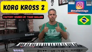 KORG KROSS 2 (FACTORY SOUNDS) by TIAGO MALLEN . TEST SOUNDS