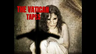 The Vatican Tapes (2015) Explained In Hindi | Hollywood Horror Movie