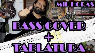 Mil Horas – Los abuelos de la nada – Cover en Bajo – Bass Cover + Tablatura