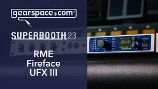 RME Fireface UFX III - Gearspace @ Superbooth 2023