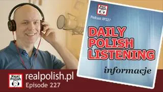 RP227: Daily Polish Listening | Polish Podcast