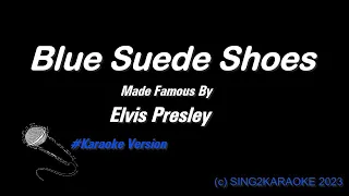 Elvis Presley Blue Suede Shoes ( #Karaoke #singkaraoke Version with sing along Lyrics )