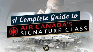 A Complete Guide to Air Canada's Signature Business Class