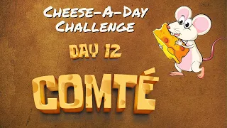 Comté AOC - Cheese-a-day Challenge Day 12