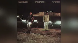 Nardo Wick - Back To Back (Feat. Future) [Clean]