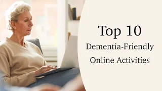 Top 10 Dementia-Friendly Online Activities