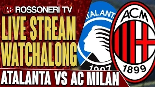 Atalanta vs AC Milan | LIVE STREAM WATCHALONG