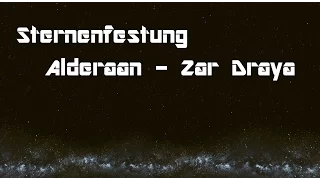 Sternenfestung Alderaan - Zar Draya