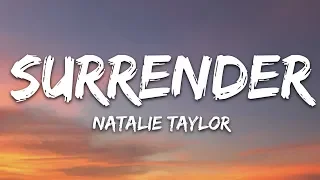 Natalie Taylor - Surrender (Lyrics)