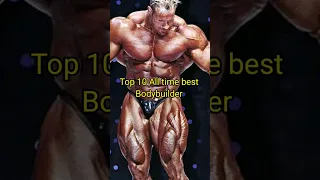 Top 10 All time best Bodybuilders
