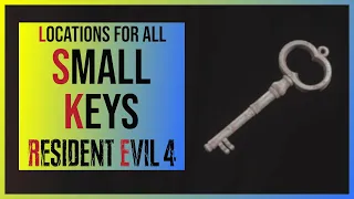 Resident Evil 4 Remake: All Small Key Locations for Locked Drawers