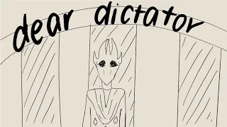 dear dictator - oc animatic