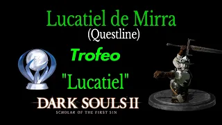 Lucatiel de Mirra (Questline) Dark Souls 2